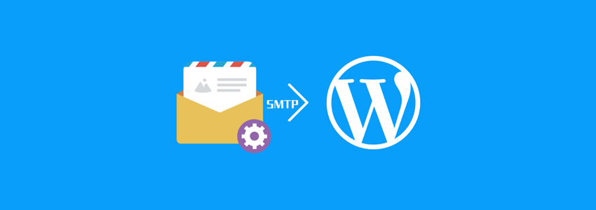 最佳WordPress SMTP插件推荐 | 解决网站不能发送邮件问题